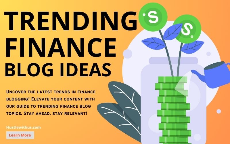 trending finance blog topics
