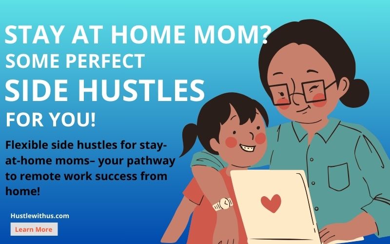 flexible side hustles for stay at home mom
